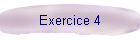 Exercice 4