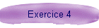 Exercice 4