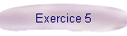 Exercice 5