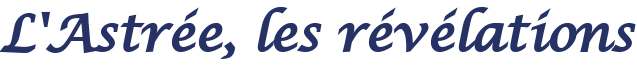 L'Astr�e, les r�v�lations