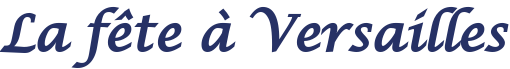 La F�te � Versailles